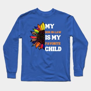 My Son In Law Is My Favorite Child Long Sleeve T-Shirt